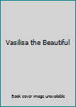 Vasilisa the Beautiful