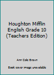 Hardcover Houghton Mifflin English Grade 10 (Teachers Edition) Book