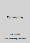 Hardcover My Busy Day Book