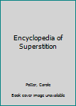 Paperback Encyclopedia of Superstition Book