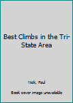 Paperback Best Climbs in the Tri-State Area Book