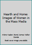Hearth and Home: Images of Women in the Mass Media