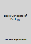 Hardcover Basic Concepts of Ecology Book