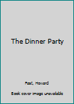 Hardcover The Dinner Party [Large Print] Book