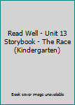 Paperback Read Well - Unit 13 Storybook - The Race (Kindergarten) Book
