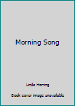 Mass Market Paperback Morning Song Book