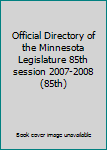 Unknown Binding Official Directory of the Minnesota Legislature 85th session 2007-2008 (85th) Book