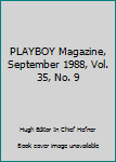 Paperback PLAYBOY Magazine, September 1988, Vol. 35, No. 9 Book