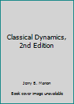 Hardcover Classical Dynamics, 2nd Edition Book