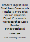 Paperback Readers Digest Mind Stretchers Crosswords Puzzles & More Blue version (Readers Digest Crosswords Wordsearches Logic Puzzles Mindstretchers) Book
