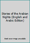 Hardcover Stories of the Arabian Nights (English and Arabic Edition) Book