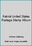 Paperback Patriot United States Postage Stamp Album Book