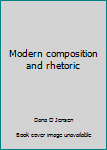 Unknown Binding Modern composition and rhetoric Book