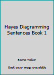 Paperback Hayes Diagramming Sentences Book 1 Book