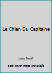 Hardcover Le Chien Du Capitaine Book