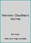 Paperback Warriors: Cloudstar's Journey Book