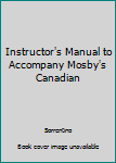 Paperback Instructor's Manual to Accompany Mosby's Canadian Book