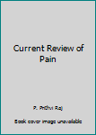 Hardcover Current Review of Pain Book