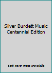 Hardcover Silver Burdett Music Centennial Edition Book