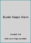 Hardcover Buster Keeps Warm Book