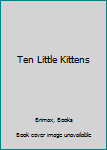 Hardcover Ten Little Kittens Book