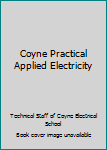 Hardcover Coyne Practical Applied Electricity Book