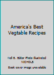 Hardcover America's Best Vegtable Recipes Book