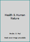 Hardcover Health & Human Nature Book