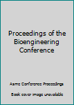 Paperback Proceedings of the Bioengineering Conference Book