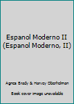 Hardcover Espanol Moderno II (Espanol Moderno, II) Book