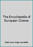 Paperback The Encyclopedia of European Cinema Book