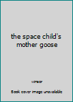 Paperback Shinsho the space child's mother goose Book