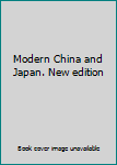 Unknown Binding Modern China and Japan. New edition Book