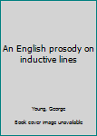 Unknown Binding An English prosody on inductive lines Book