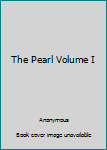 Mass Market Paperback The Pearl Volume I Book