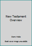 New Testament Overview