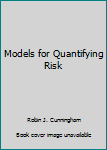 Hardcover Models for Quantifying Risk Book