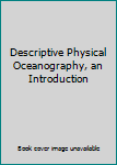Paperback Descriptive Physical Oceanography, an Introduction Book