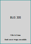 Unknown Binding BUS 305 Book