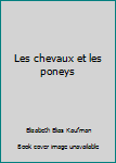 Les chevaux et les poneys