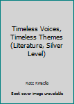 Timeless Voices, Timeless Themes