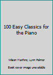 Sheet music 100 Easy Classics for the Piano Book