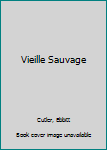 Paperback Vieille Sauvage Book
