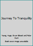 Journey To Tranquility