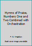 Hardcover Hymns of Praise, Numbers One and Two Combined with Orchestration Book