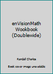 Paperback enVisionMath Wookbook (Doublewide) Book