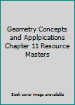Paperback Geometry Concepts and Applpications Chapter 11 Resource Masters Book