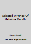 Hardcover Selected Writings Of Mahatma Gandhi Book