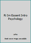 Paperback Ri Im Essent Intro Psychology Book