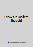 Essays in modern thought